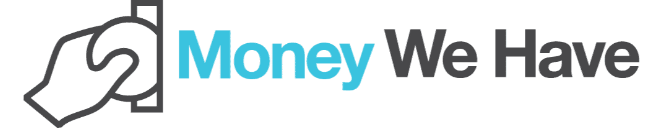 Money We Have